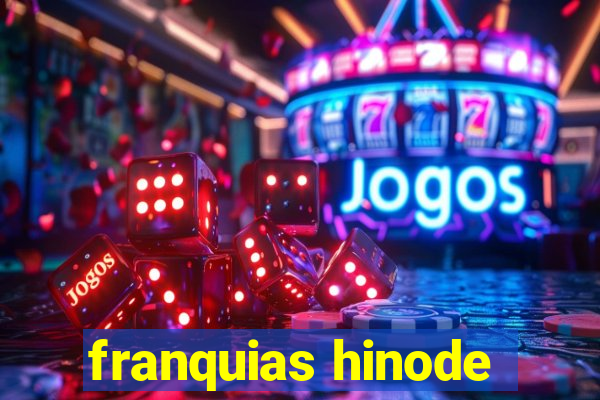 franquias hinode